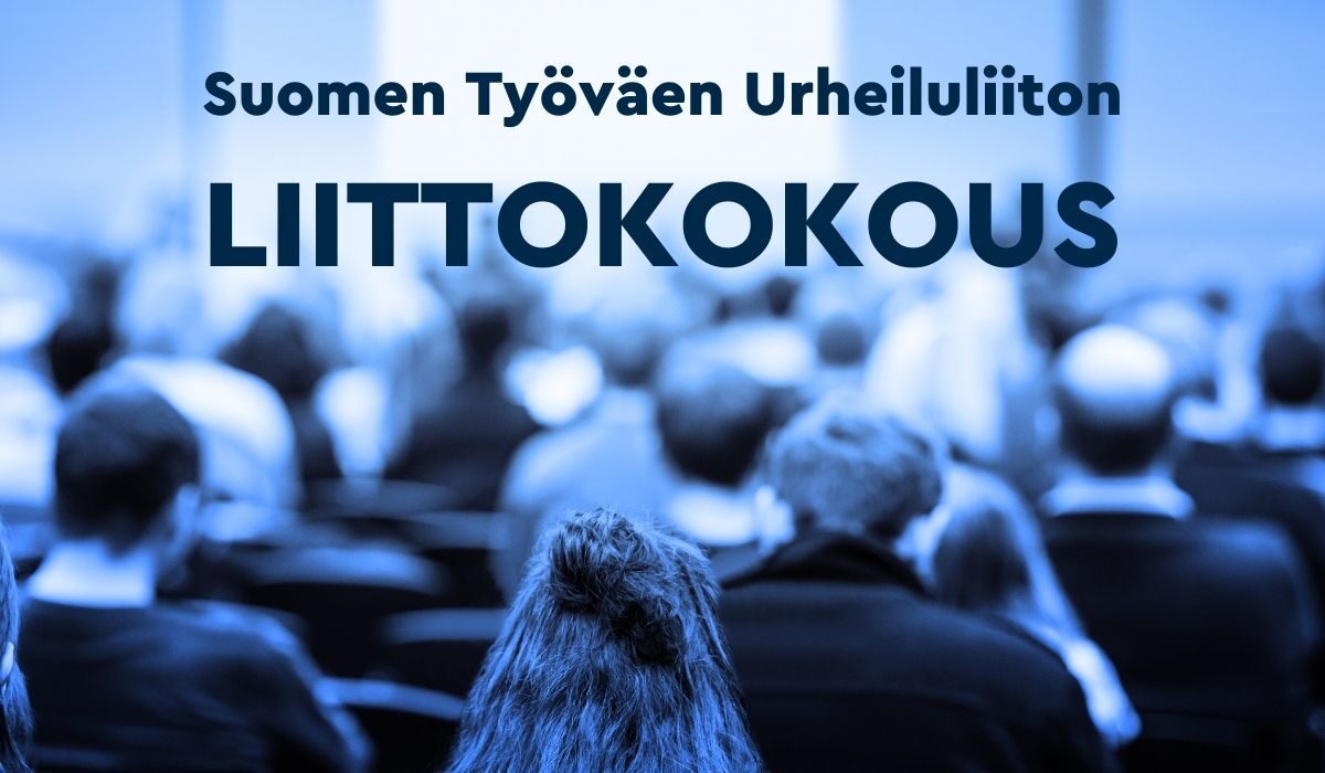 Suomen Työväen Urheiluliiton Liittokokous