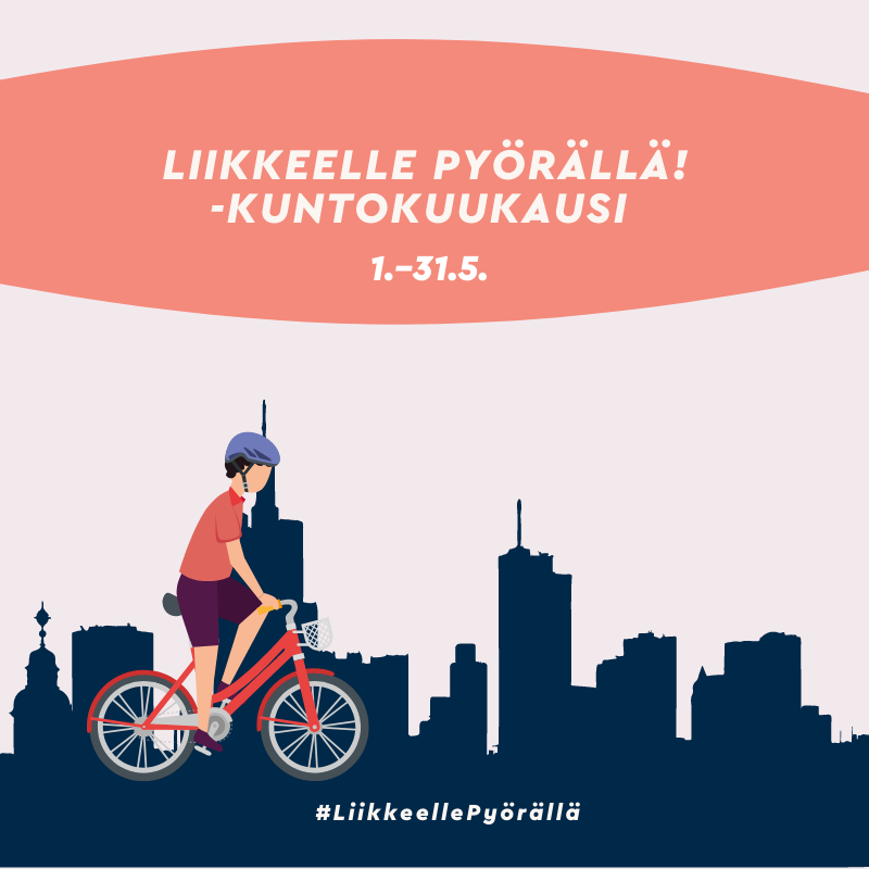 Liikkeelle pyörällä! -kuntokuukausi 1.–31.5.