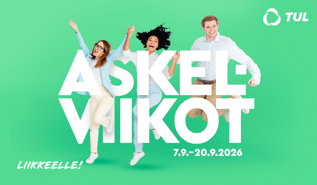 Vihreällä taustalla teksti Askelviikot 7.9.-20.9.2026. Tekstin lomassa kuva kolmesta ihmisestä hyppäämässä ylöspäin iloiset ilmeet kasvoillaan. Oikeassa yläkulmassa TUL:n valkoinen logo ja vasemmassa alakulmassa valkoinen Liikkeelle! -tekstilogo.