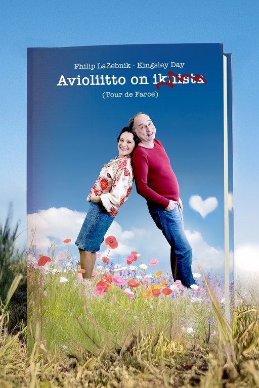 Näytelmän mainos. Kuvassa kirjan kansi, jossa on otsikko “Avioliitto on ikuista” (Tour de Farce) ja kirjoittajat Philip LaZebnik ja Kingsley Day. Otsikossa sana “ikuista” on yliviivattu punaisella ja korjattu huumorimaisesti. Kannen kuvassa on kesäisellä kukkaniityllä seisova pariskunta, joka nojaa toisiinsa hymyillen. Taustalla on sininen taivas, jossa on sydämenmuotoinen pilvi.