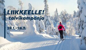 Liikkeelle! -talvikampanja 29.1.–28.2.