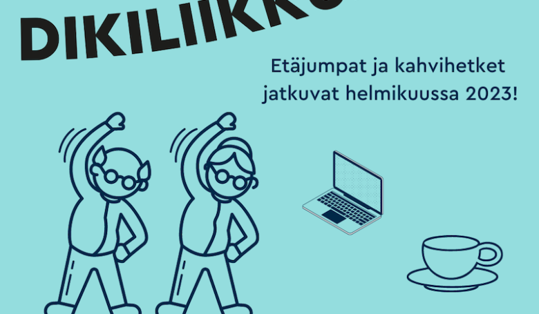 Dikiliikkujat – etäjumpat ja kahvihetket