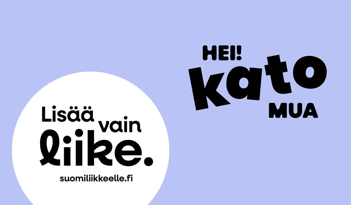 Vaaleanvioletilla taustalla teksti Hei! Kato mua! sekä valkoisella pyöreällä pohjalla logo Lisää vain liike. www.suomiliikkeelle.fi.