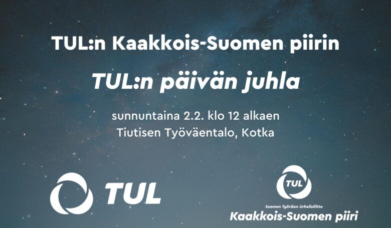 TUL Kaakkois-Suomi 106 v. juhla