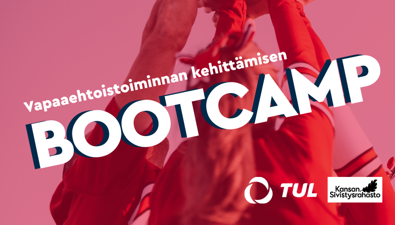 Seuran vapaaehtoistoiminnan kehittämisen BootCamp -koulutus
