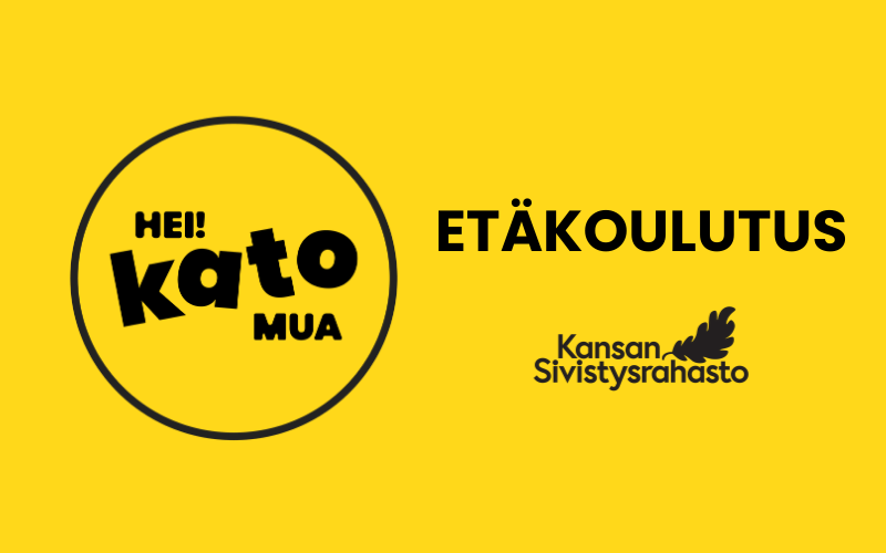 Keltaisella pohjalla musta Hei! Kato mua! -logo, jossa Hei! Kato mua -teksti on mustan ympyrän sisällä. Vieressä teksti Etäkoulutus. Tekstin alapuolella Kansan Sivistysrahaston logo.
