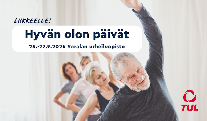 Kuvassa aikuisia venyttelmeässä. Teksti Hyvän olon päivät 25.-27.9.2026 Varlan urheiluopisto. TUL logo.
