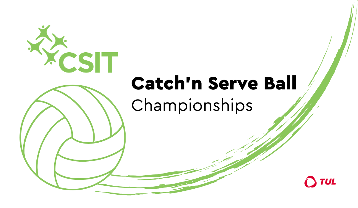Valkoisella pohjalla vihreä CSIT:n logo, sekä vihreä grafiikkakuva lentopallosta, jonka perässä kulkee useita samanvärisiä tyyliteltyjä viivoja. Grafiikkakuvan yläpuolella teksti Catch'n serve Ball Championships. Alalaidassa TUL:n punainen logo.